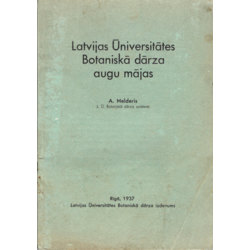 Grāmata“Latvijas universitātes Botāniskā dārza augu mājas”  