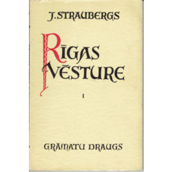 J.Straubergs. History of Riga 