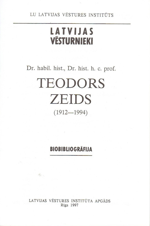 Latvian historians, Theodore Zeids