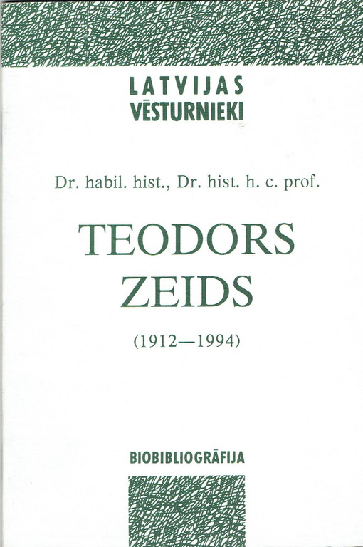 Latvian historians, Theodore Zeids