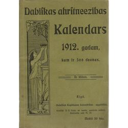 Dabiskās ārstniecības kalendārs 1912.g.