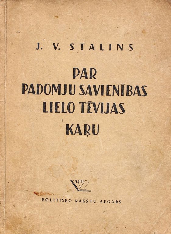 J.V.Stallin, The Great Patriotic War of the Soviet Union