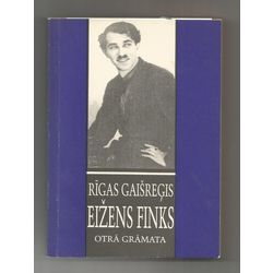 Rīgas gaišreģis, Eižens Finks(вторая книга)