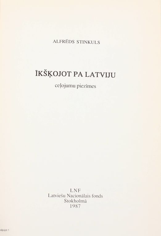 Alfrēds Stinkuls, Īkšķojot pa Latviju (Путевые заметки)