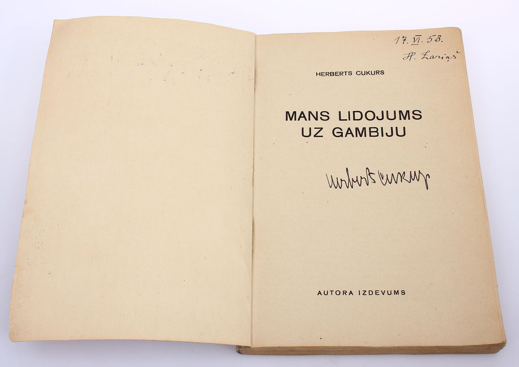 Herberts Cukurs, Mans lidojums uz Gambiju, with authors autograph