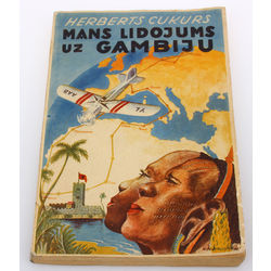 Herberts Cukurs, Mans lidojums uz Gambiju, ar autora autogrāfu