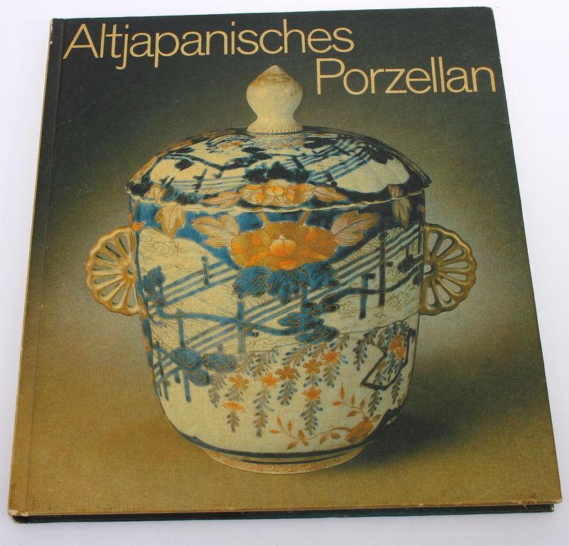 Friedrich Reichel, Altjapanisches Porzellan