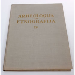 Archeoloģija un etnogrāfija IV