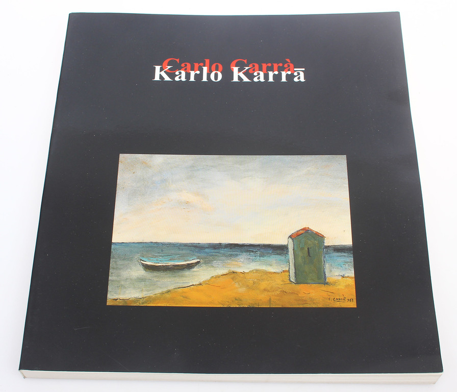 Karlo Karra. No avangarda līdz mītam  (exhibiton catalog)