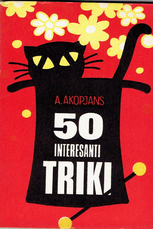A.Akopjans, 50 interesting tricks