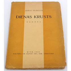 Jānis Veselis, Dienas krusts(novel)