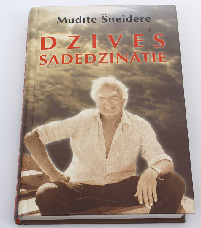 Mudīte Šneidere, Dzīves sadedzinātie(ar autora autogrāfu)