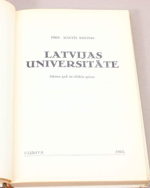 Prof. Augusts Raisters, Latvijas Universitāte