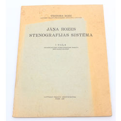 Teodors Roze, Jāņa Rozes stenogrāfijas sistēma(I daļa)