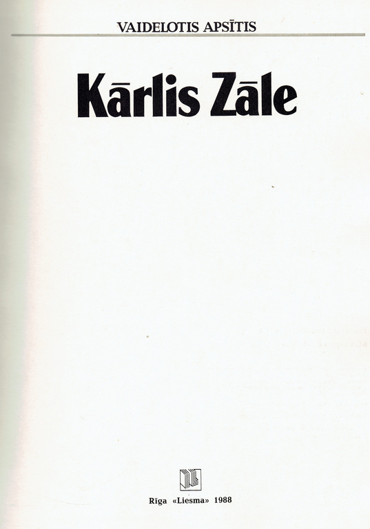 Vaidelotis Apsītis ,, Kārlis Zāle 