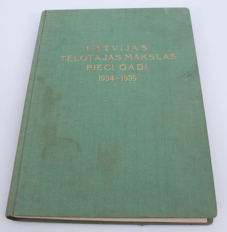 Five years of Latvian Fine Arts(1934-1939)