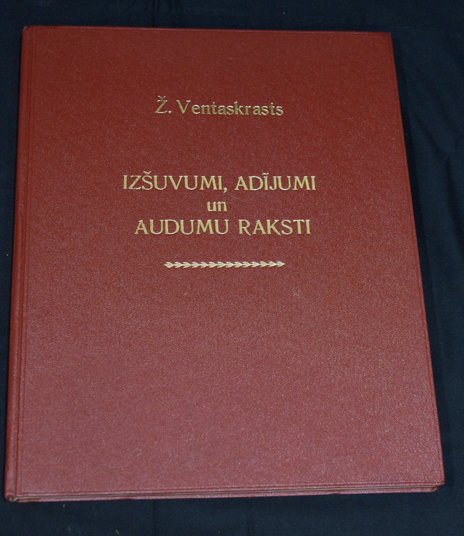 Ž.Ventaskrasts, Ižsuvumi, adījumi un audumu raksti (1.-3.sējums)