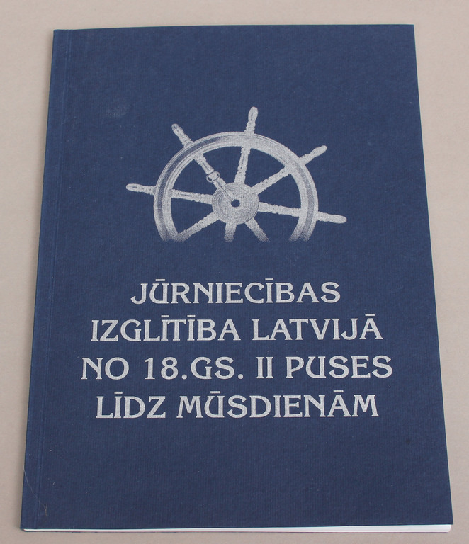  Aigars Miklāvs, Jūrniecības izglītība Latvijā no 18.gs. II.puses līdz mūsdienām
