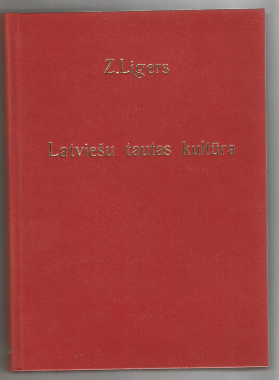 Z.Ligers, Latviešu tautas kultūra (I) 