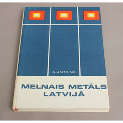  A.Anteins, Melnais metāls Latvijā