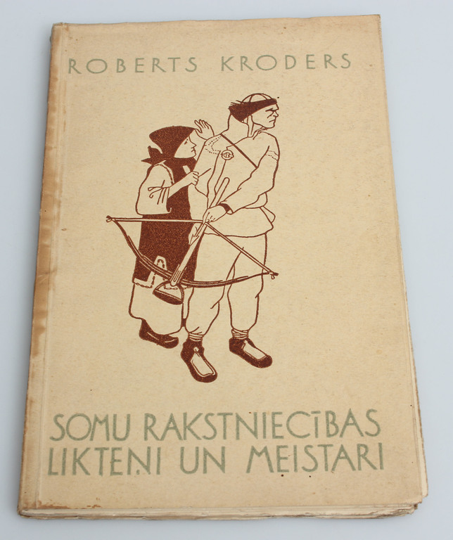 Roberts Kroders, Somu rakstniecības likteņi un meistari