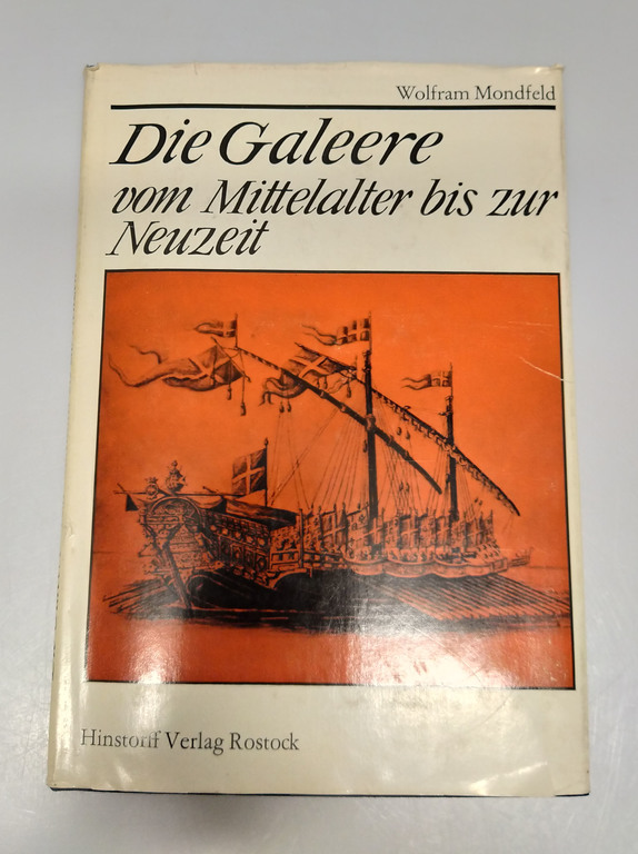  Wolfram Mondfeld, Die Galeere vom Mittelalter bis zur Neuzeit