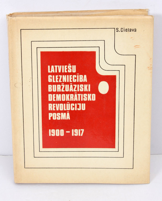  Skaidrīte Cielava, Latviešu glezniecība buržuāziski demokrātisko revolūciju posmā 1900-1917