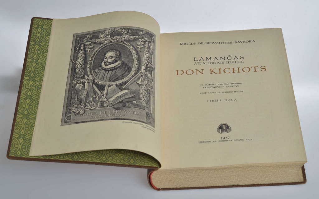 Мигель де Дервантес Саведра,  ''Lamančas atjautīgais Idalgo Don Kichots'' (части I и II)