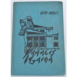 ''Karalis gaida'', Otto Krolls (Memories)