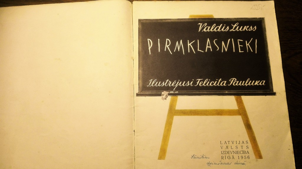 First graders. V. Lukss, illustrations by Felicita Pauluka, Latvian State Publishing House, Riga, 1956. 29 x 22 cm 