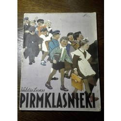 Pirmklasnieki. V. Lukss, Felicitas Pauļukas ilustrācijas, Latvijas valsts izdevniecība, Rīga, 1956. 29 x 22 cm