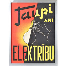 Poster  ''Taupi arī elektrību''