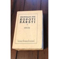 Kronvalda Atis Kopoti Raksti I, 1937, Valtera un Rapas A/S Apgāds