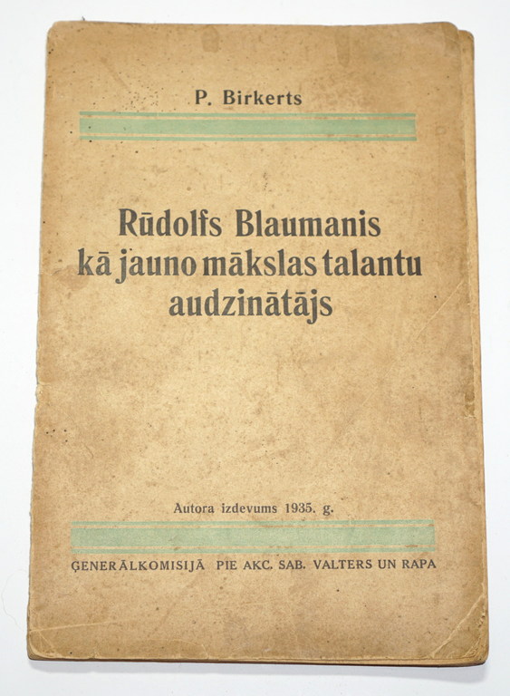 P.Birkerts, Rūdolfs Blaumanis kā jauno mākslas talantu audzinātājs