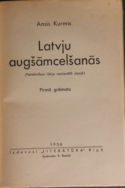 Resurrection of Latvians. Ansis Kurmis 1936