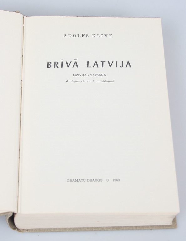Grāmata ''Brīvā Latvija. Tautas tapšana. Atmiņas, vērojumi un atzinumi''
