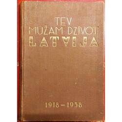 Grāmata Tev mūžam dzīvot Latvija(1918-1938)