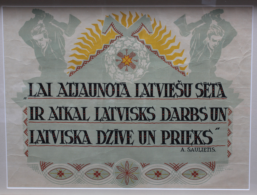 Plakāts ''Lai atjaunotā latviešu sēta ir atkal latvisks darbs un latviska  dzīve un prieks'', A.Saulietis