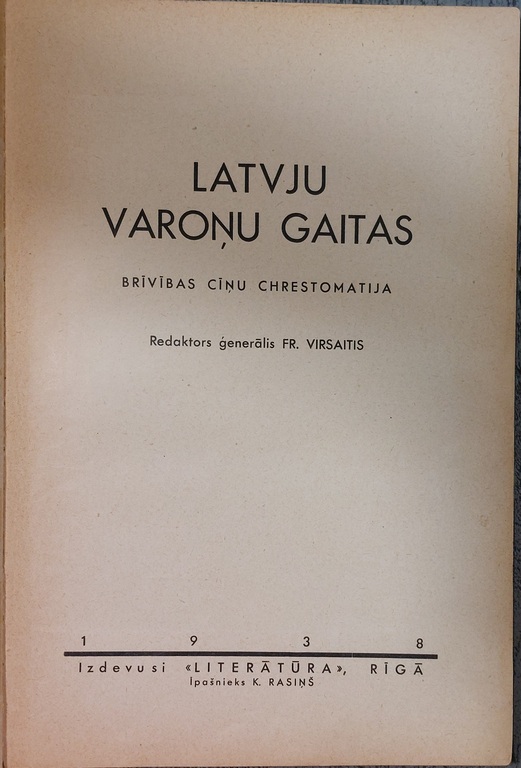 HOURS OF LATVIAN HEROES. Chrestomatius of freedom struggles. 1938.
