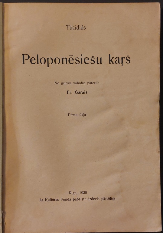 TŪCIDIDS Peloponēsiešu karš I - II daļas Rīga 1930 g.