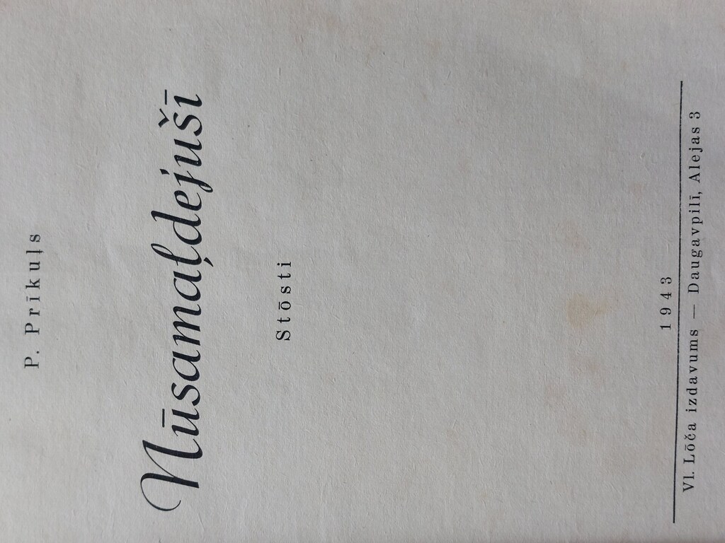 P. Prīkuls NÚSAMALDEJUŠĪ Stōsti 1943 Vl. Lāčas edition - Daugavpils. Book of artist-graphic artist J. Delvera. In Latgalian language.
