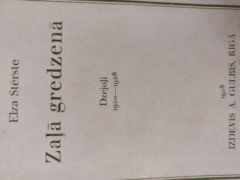 4 dzejoļu grāmatas. Plūdoņa 1918 g.; Elza Sterste 1928 g.; Anšlavs Eglītis 1938 g.; J. Rainis 1940g. Apmērinošs stāvoklis 