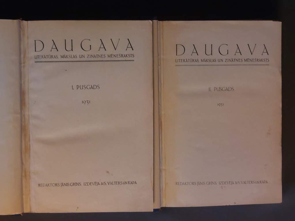 DAUGAVA   Literatūras mākslas un zinātnes mēnešraksts. 1931 g. I. un II. pusgads. 1932 g. I. pusgads.