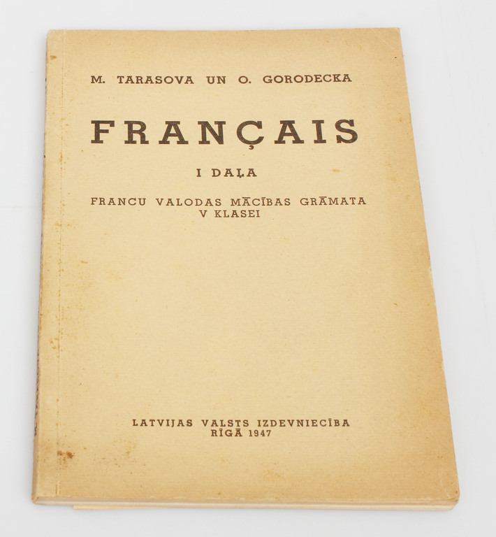 M.Tarasova un O.Gorodecka, Francais(I daļa)
