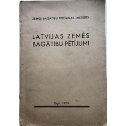 Latvijas Zemes Bagātību pētījumi.