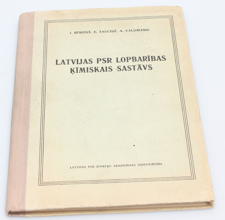 Grāmatas ''Lauksaimniecības Leksikons III'', ''Laukkopība'', ''Latvijas PSR Lopbarības ķīmiskais sastāvs''