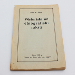 Prof. P.Šmits, Vēsturiski un etnogrāfiski raksti