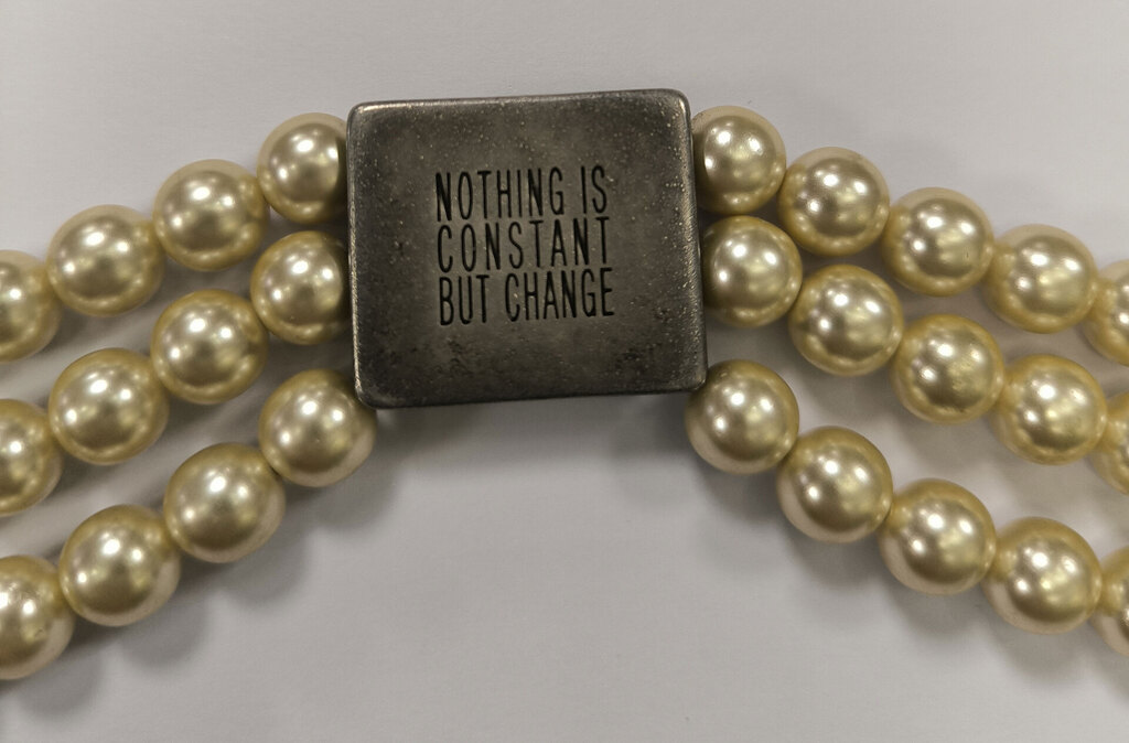 Necklace ''Nothing is constant but change''