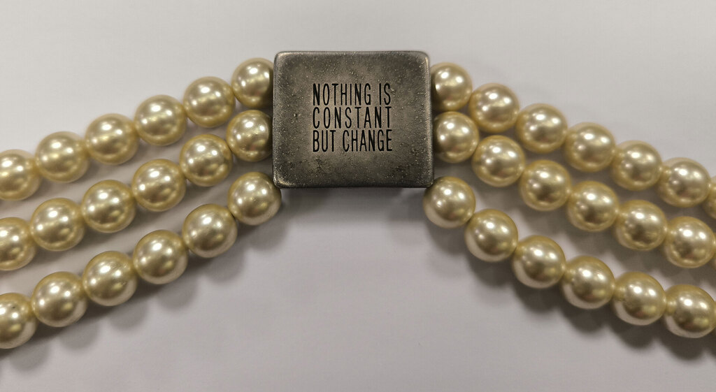 Necklace ''Nothing is constant but change''