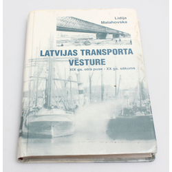  Lidija Malahovska, Latvijas transporta vēsture 19.gs. otrā pusē- 20.gs. sākums